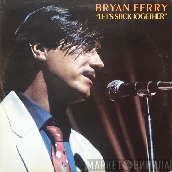 Bryan Ferry - Let's Stick Together