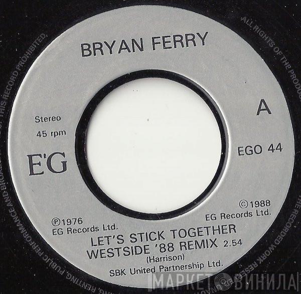  Bryan Ferry  - Let's Stick Together