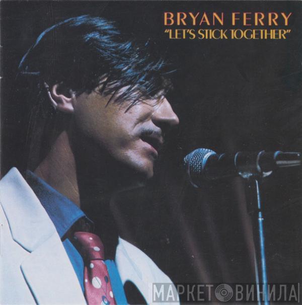  Bryan Ferry  - Let's Stick Together