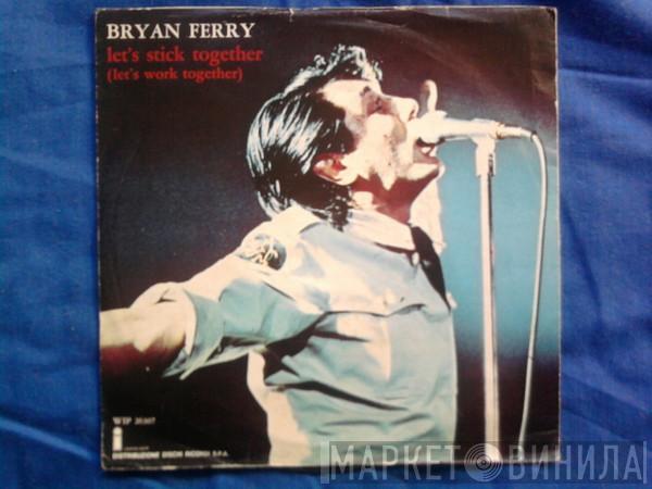  Bryan Ferry  - Let's Stick Together