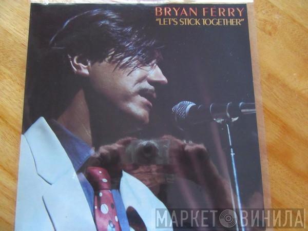  Bryan Ferry  - Let's Stick Together