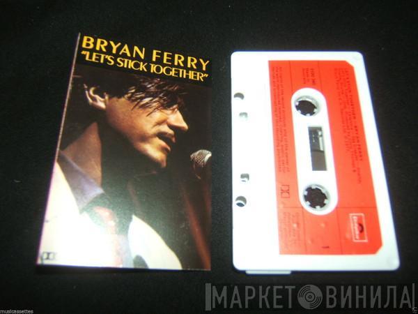  Bryan Ferry  - Let's Stick Together