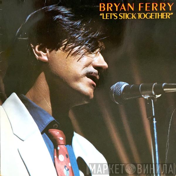  Bryan Ferry  - Let's Stick Together
