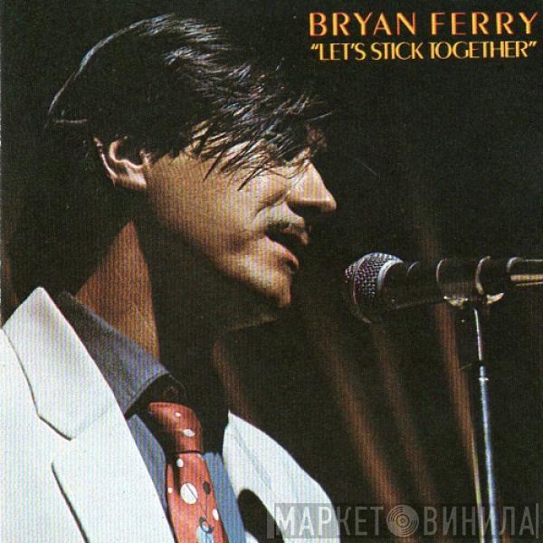  Bryan Ferry  - Let's Stick Together