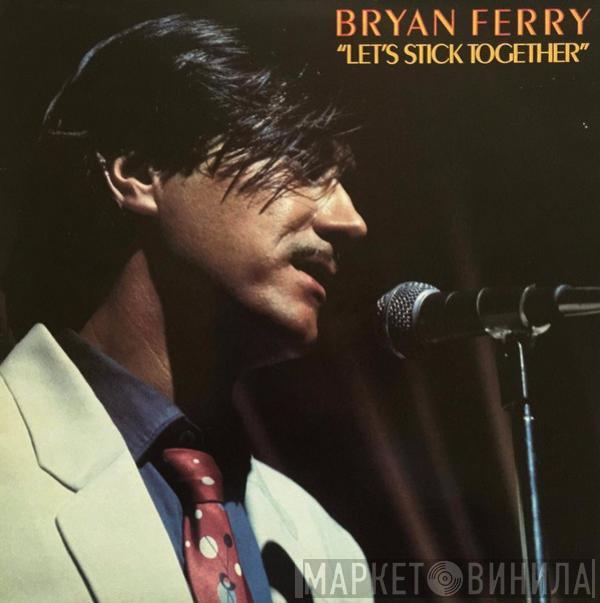 Bryan Ferry - Let's Stick Together