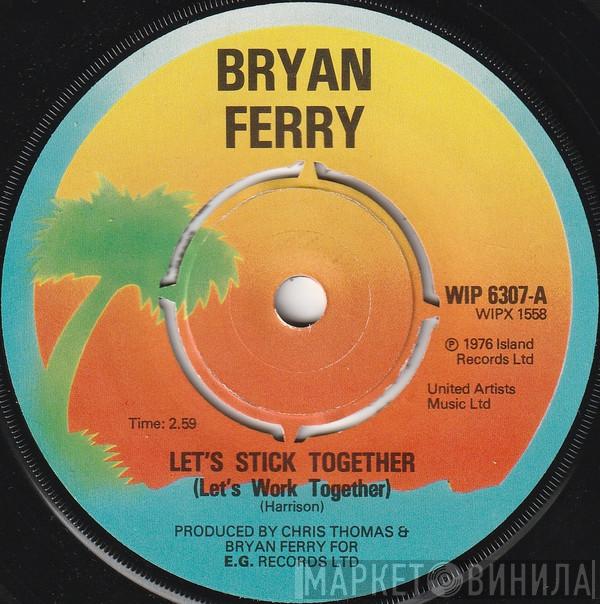 Bryan Ferry - Let's Stick Together