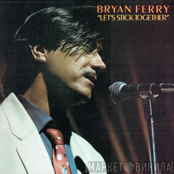  Bryan Ferry  - Let's Stick Together