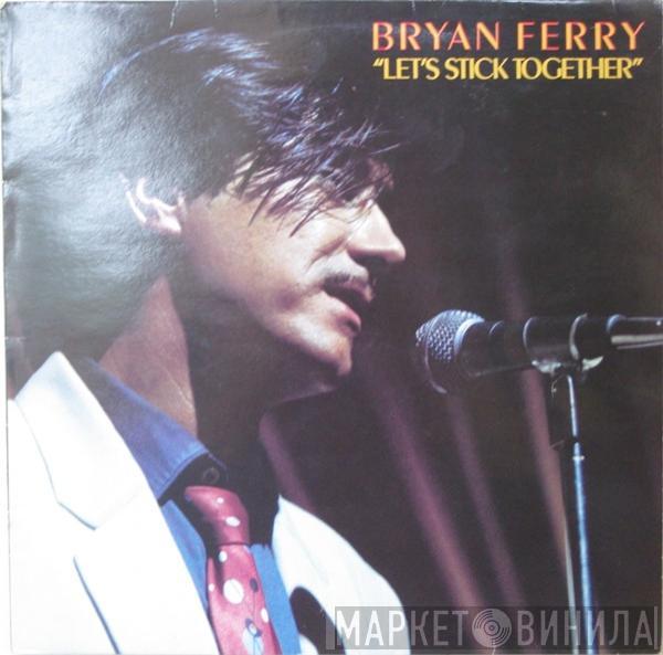 Bryan Ferry - Let's Stick Together