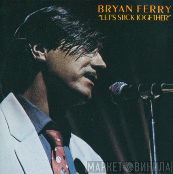  Bryan Ferry  - Let's Stick Together