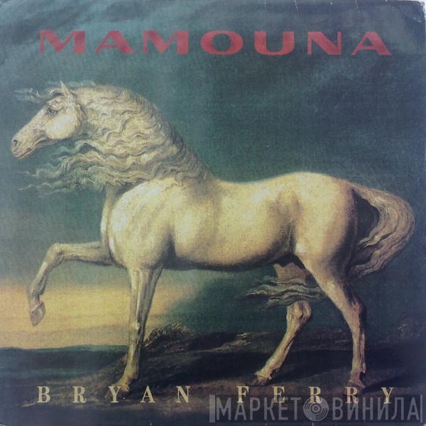 Bryan Ferry - Mamouna