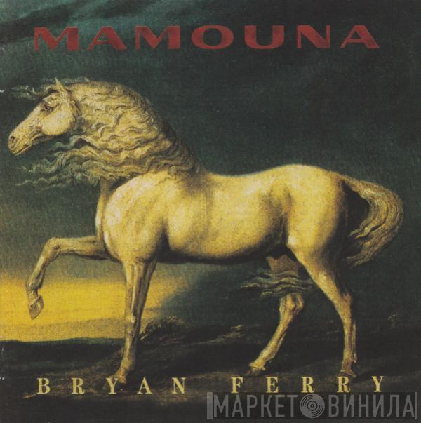  Bryan Ferry  - Mamouna
