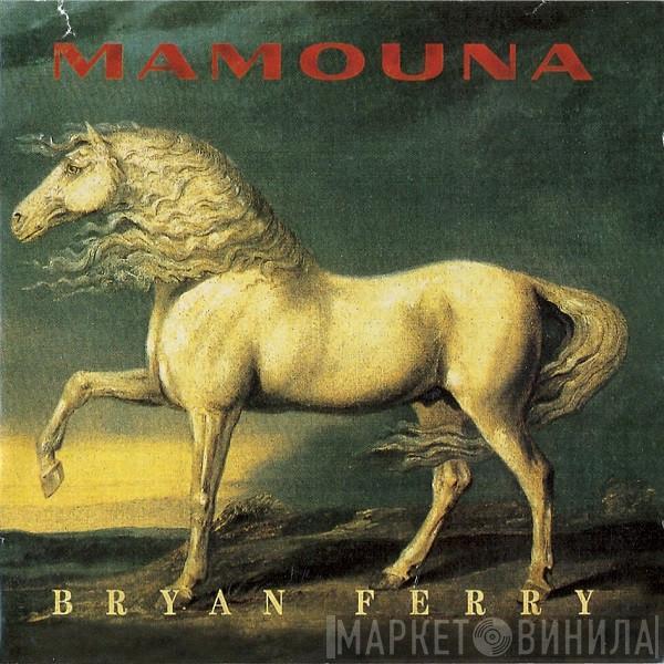  Bryan Ferry  - Mamouna