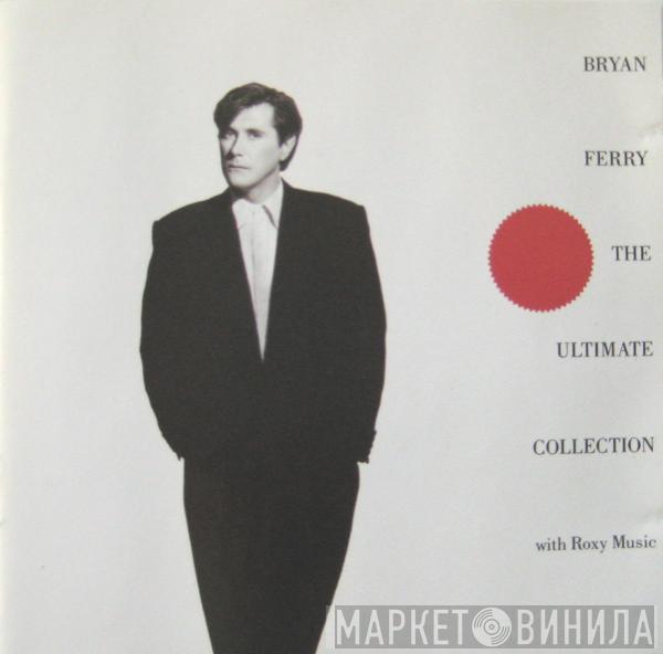 Bryan Ferry, Roxy Music - The Ultimate Collection