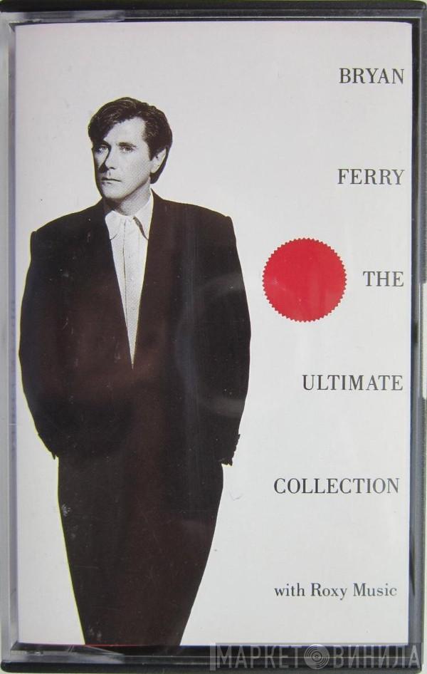 Bryan Ferry, Roxy Music - The Ultimate Collection