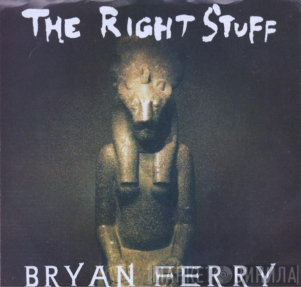  Bryan Ferry  - The Right Stuff