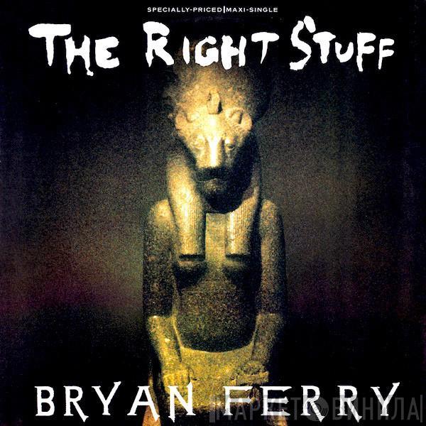 Bryan Ferry  - The Right Stuff
