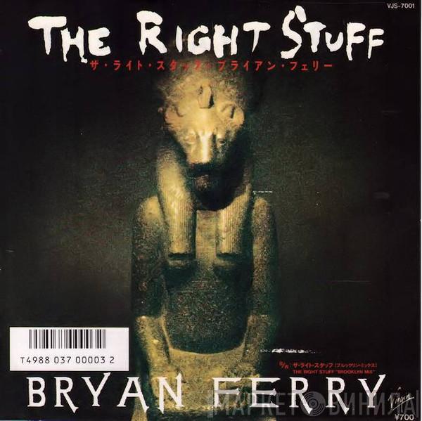  Bryan Ferry  - The Right Stuff