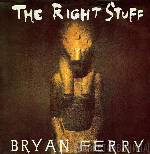  Bryan Ferry  - The Right Stuff