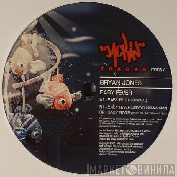 Bryan Jones  - Baby Fever