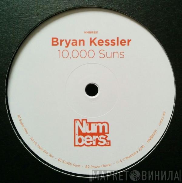 Bryan Kessler  - 10,000 Suns