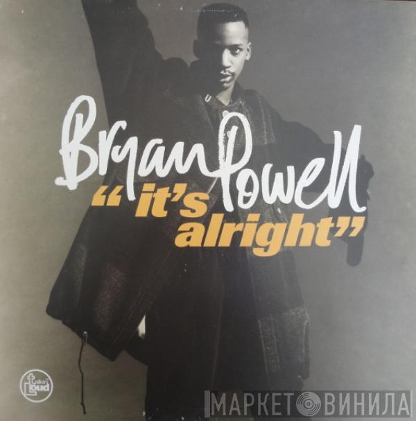  Bryan Powell  - It's Alright / I Commit