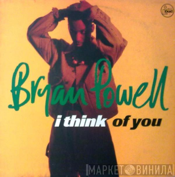 Bryan Powell - I Think Of You