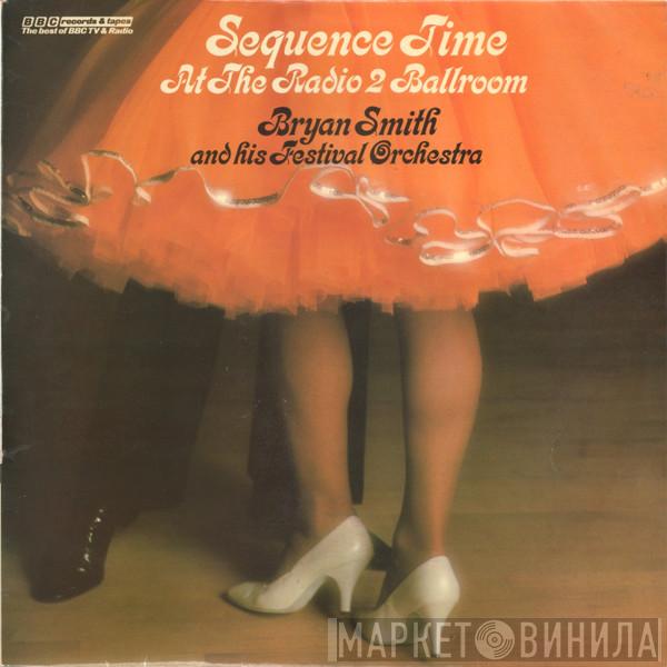 Bryan Smith And His Festival Orchestra - Sequence Time At The Radio 2 Ballroom