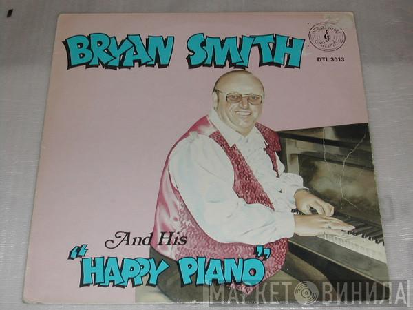 Bryan Smith  - And His Happy Piano