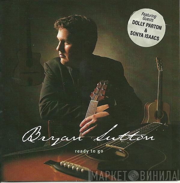 Bryan Sutton - Ready To Go