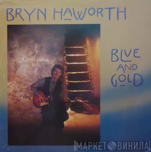 Bryn Haworth - Blue And Gold