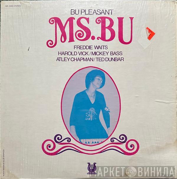 Bu Pleasant - Ms. Bu