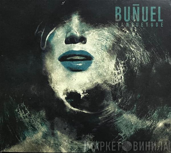 Buñuel - Mansuetude