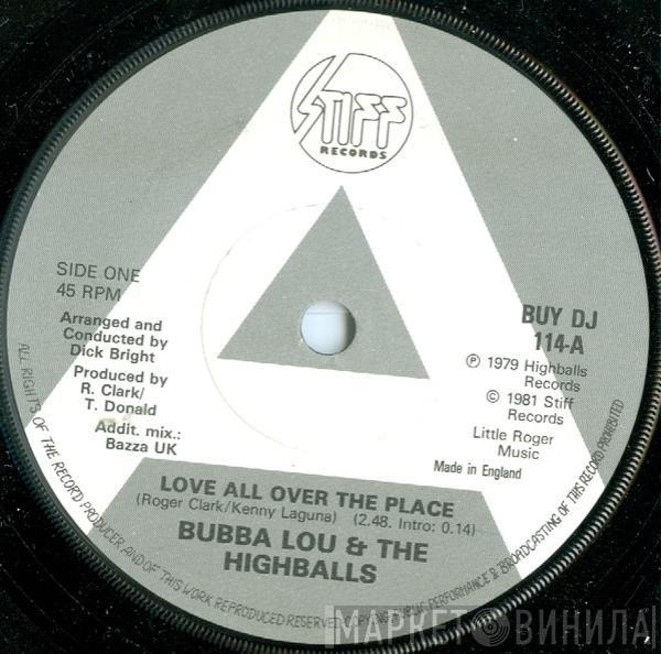 Bubba Lou, The Highballs - Love All Over The Place / Over You