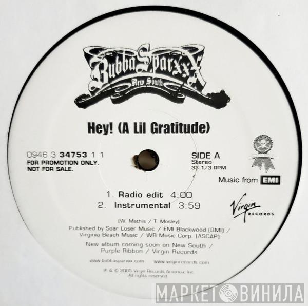Bubba Sparxxx - Hey! (A Lil Gratitude)