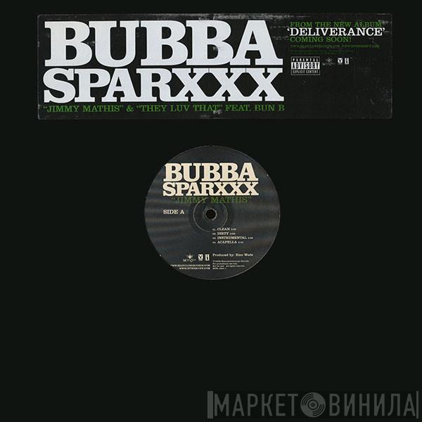 Bubba Sparxxx - Jimmy Mathis