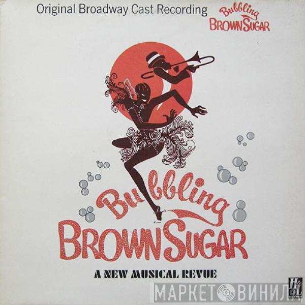  - Bubbling Brown Sugar - Original Broadway Cast