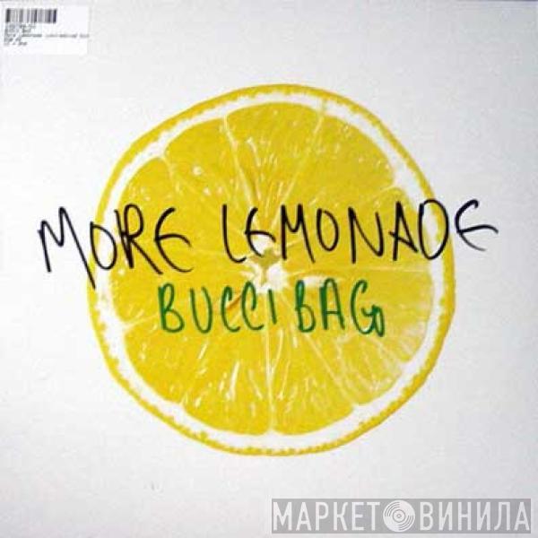  Bucci Bag  - More Lemonade