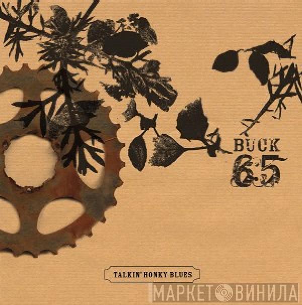 Buck 65 - Talkin' Honky Blues