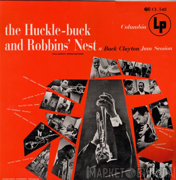  Buck Clayton  - The Huckle-Buck And Robbins' Nest (A Buck Clayton Jam Session)