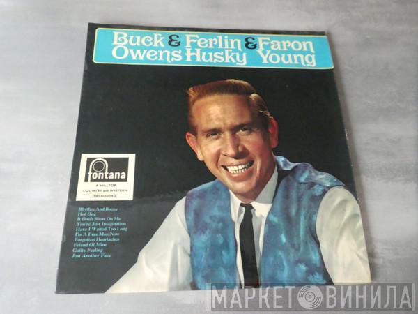 Buck Owens, Ferlin Husky, Faron Young - Buck Owens & Ferlin Husky & Faron Young