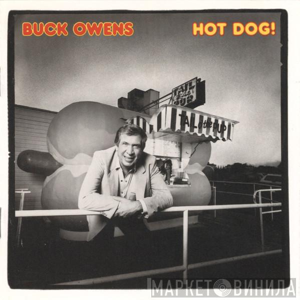 Buck Owens - Hot Dog!