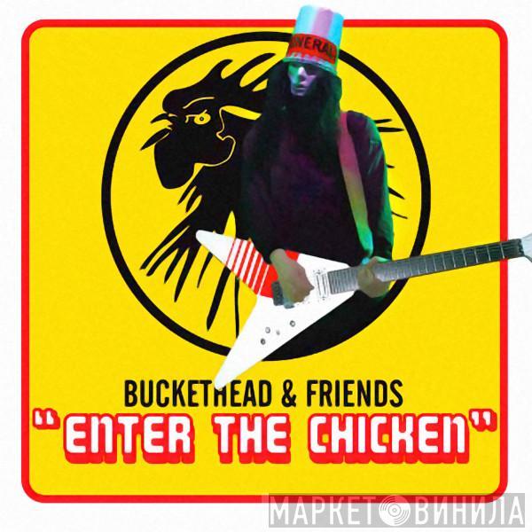 Buckethead - Enter The Chicken