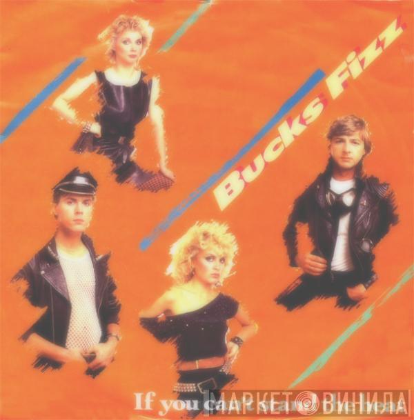 Bucks Fizz - If You Can't Stand The Heat