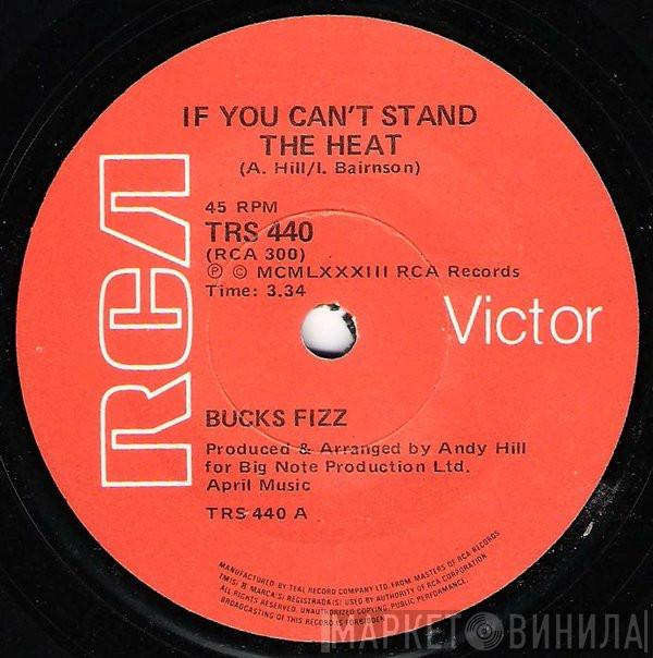  Bucks Fizz  - If You Can't Stand The Heat