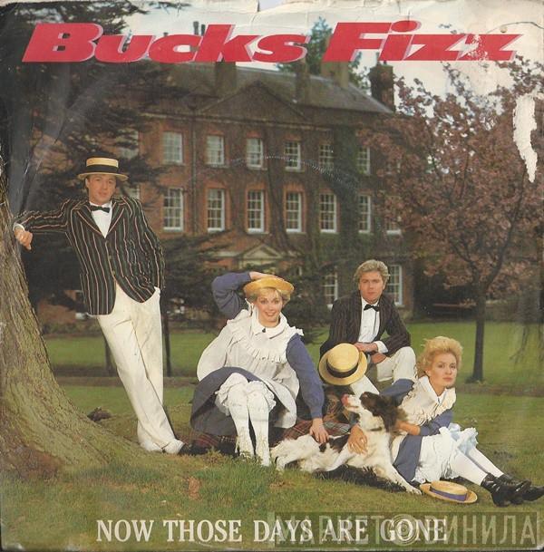 Bucks Fizz - Now Those Days Are Gone