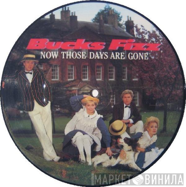 Bucks Fizz - Now Those Days Are Gone