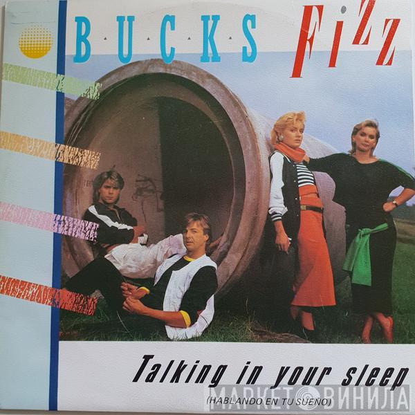  Bucks Fizz  - Talking In Your Sleep = Hablando En Tu Sueño