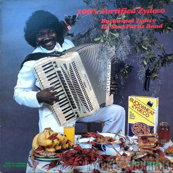 Buckwheat Zydeco Ils Sont Partis Band - 100% Fortified Zydeco