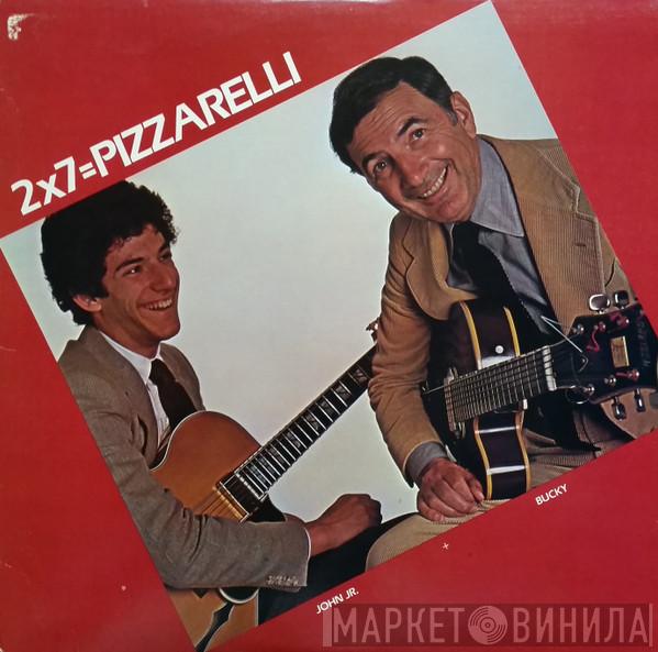 Bucky & John Pizzarelli - 2 X 7 = Pizzarelli