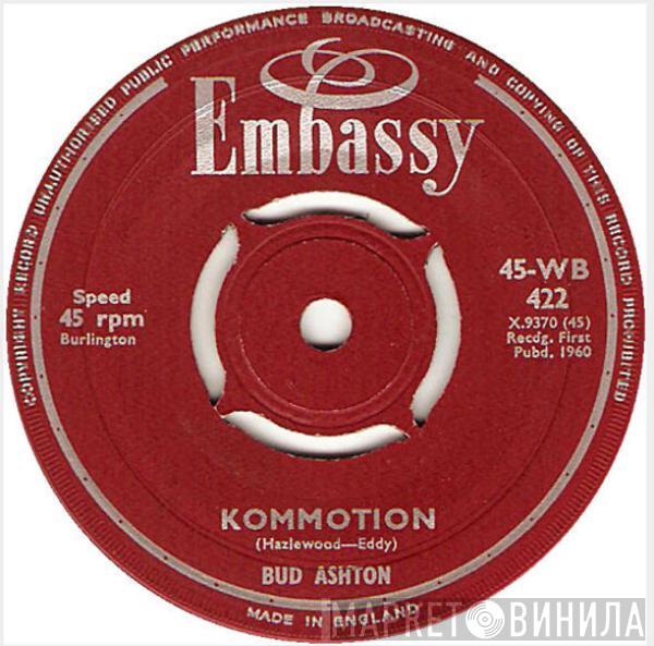 Bud Ashton, Steve Stannard And His Group - Kommotion / Rocking Goose